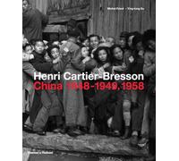 Henri Cartier-Bresson – China 1948-1949, 1958 – Thames & Hudson