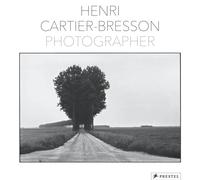 Henri Cartier-Bresson : Photographer