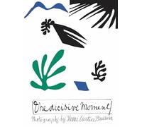 Henri Cartier-Bresson: The Decisive Moment