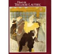 Henri De Toulouse-Lautrec: Images of the 1890's