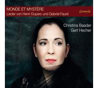 Henri Duparc Monde Et Mystère: Lieder Von Henri Duparc Und Gabriel Fauré (CD)