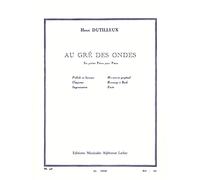 Henri Dutilleux - au Gre des Ondes pour Piano