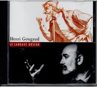 Henri Gougaud - Le Langage Obscur