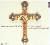 Henri IV & Marie de Medicis Messe de Mariage