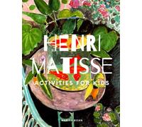 Henri Matisse: Activities for KIds (Meet the Artist Books)