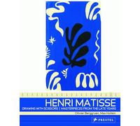 Henri Matisse: Drawing with Scissors: Masterpieces from the Late Years