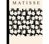 Henri Matisse: notebook 120 pags 7,5 x 9,25, Journal for Math and Science, Students, Work, Office, Quad Ruled
