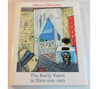 Henri Matisse: The Early Years in Nice, 1916-30