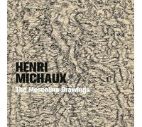 Henri Michaux: The Mescaline Drawings