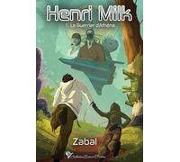 Henri Milk: Livre 1 - Le Guerrier d'Athéna