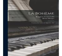 Henri Murger La Bohème: Commedia Lirica in Quattro Atti Hardcover Book Henri Murger Multicolor
