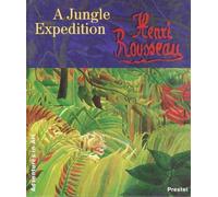 Henri Rousseau: A Jungle Expedition: No. 12 (Adventures in Art)