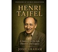 Henri Tajfel (Pioneers of Human Behaviour)