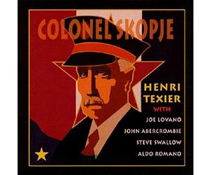 Henri Texier - Colonel Skopje