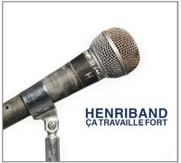 HenriBand - Ca Travaille Fort