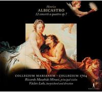 Henrico Albicastro Henrico Albicastro: 12 Concerti a Quattro, Op. 7 (CD) Album