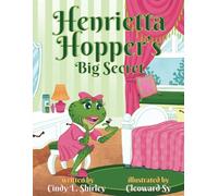 Henrietta Hopper's Big Secret