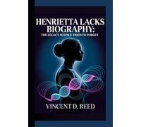 Henrietta Lacks Biography: The Legacy Science Tried To Forget