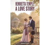 Henrietta Temple: A Love Story