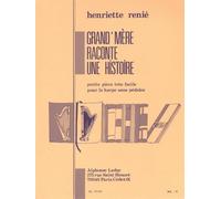 Henriette Renie: Grand-Mere Raconte une Histoire (Harp)