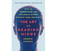 Henrik Fexeus The Art of Reading Minds (Paperback)