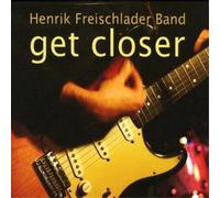 Henrik Freischlader Band Get Closer (CD) Album