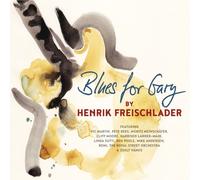 HENRIK FREISCHLADER - BLUES FOR GARY (2LP) 2 VINYL LP NEW