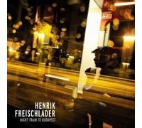 FREISCHLADER, HENRIK - NIGHT TRAIN TO BUDAPEST VINYL LP NEW