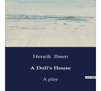 Henrik Ibsen A Doll's House:A play Paperback Book Henrik Ibsen Multicolor