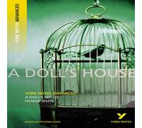 Henrik Ibsen A Doll's House: York Notes Advanced - everything you need to study Henrik Ibsen Multicolor