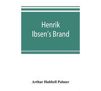Henrik Ibsen's Brand