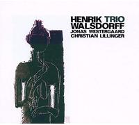 Henrik Walsdorff Trio - Henrik Walsdorff Trio