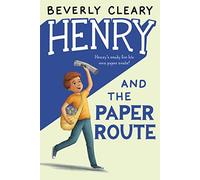Henry and the Paper Route: 4 (Henry Huggins)