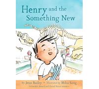 Henry and the Something New: Book 2