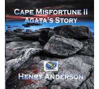 Henry Anderson Cape Misfortune II Agata's Story Paperback Book Henry Anderson Multicolor