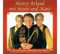Henry Arland - Schönsten Melodien der Welt