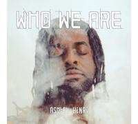 Ashley Henry - Who We Are [VINYL]