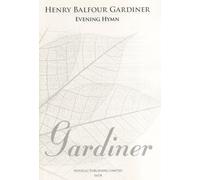 Henry Balfour Gardiner: Evening Hymn - SATB (New Engraving)
