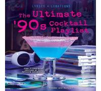 Henry Barajas The Ultimate '90s Cocktail Playlist Hardback Book Henry Barajas Multicolor