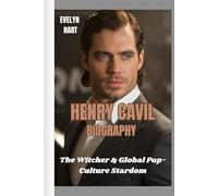 HENRY CAVIL BIOGRAPHY: The Witcher & Global Pop-Culture Stardom