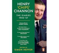 Henry ‘Chips’ Channon: The Diaries (Volume 3): 1943-57