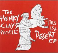 Henry Clay People - This Is A Desert EP