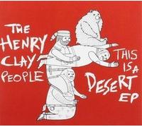 Henry Clay People - This Is A Desert EP