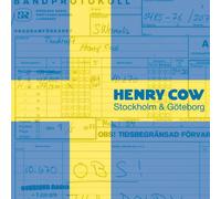Henry Cow - Stockholm And Goteborg