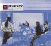 Henry Cow - The Road: Volume 6-10