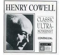 Henry Cowell - Henry Cowell Classic Ultra-modernist, Volume II (UK Import)