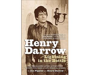 Henry Darrow: Lightning in the Bottle (hardback)