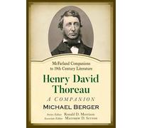 Henry David Thoreau: A Companion (McFarland Companions to 19th Century Literature)