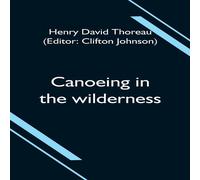 Henry David Thoreau Canoeing in the wilderness Paperback Book Henry David Thoreau Multicolor