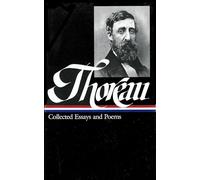 Henry David Thoreau: Collected Essays and Poems (LOA #124) (Library of America)